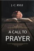Ryle |  A Call to Prayer | eBook | Sack Fachmedien