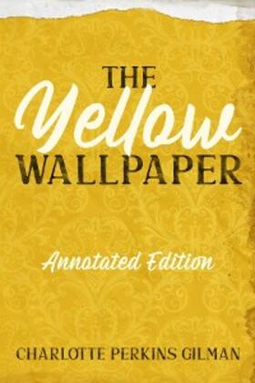 Gilman |  The Yellow Wallpaper | eBook | Sack Fachmedien