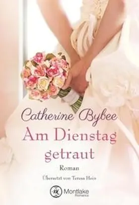 Bybee |  Am Dienstag getraut | Buch |  Sack Fachmedien