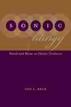 Beck | Sonic Liturgy | Buch | 978-1-61117-037-5 | www.sack.de