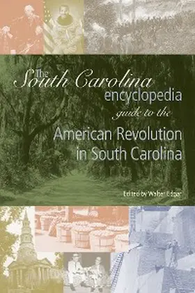 Edgar |  The South Carolina Encyclopedia Guide to the American Revolution in South Carolina | eBook | Sack Fachmedien