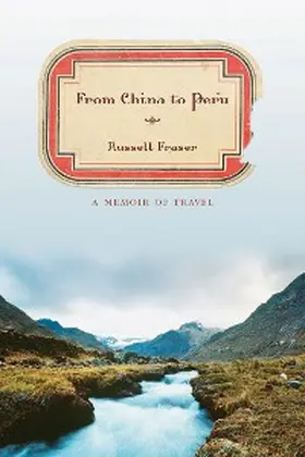 Fraser |  From China to Peru | eBook | Sack Fachmedien