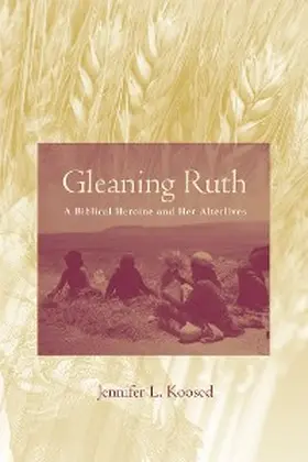 Koosed |  Gleaning Ruth | eBook | Sack Fachmedien