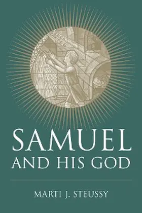 Steussy |  Samuel and His God | eBook | Sack Fachmedien