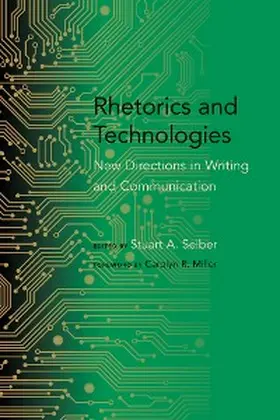 Selber |  Rhetorics and Technologies | eBook | Sack Fachmedien