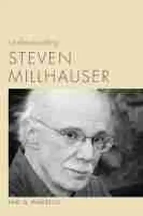 Ingersoll |  Understanding Steven Millhauser | Buch |  Sack Fachmedien