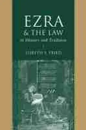 Fried | Ezra and the Law in History and Tradition | Buch | 978-1-61117-313-0 | sack.de