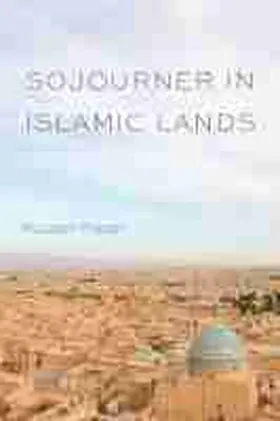 Fraser |  Sojourner in Islamic Lands | Buch |  Sack Fachmedien