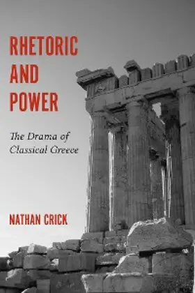 Crick | Rhetoric and Power | E-Book | sack.de