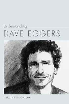 Galow |  Understanding Dave Eggers | eBook | Sack Fachmedien