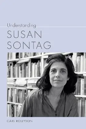Rollyson |  Understanding Susan Sontag | eBook | Sack Fachmedien