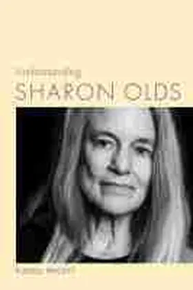 Brickey |  Understanding Sharon Olds | Buch |  Sack Fachmedien