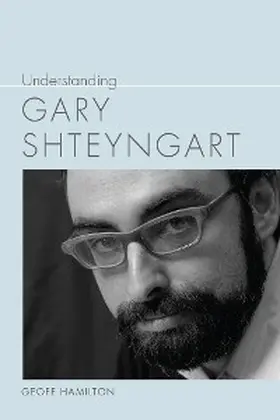 Hamilton |  Understanding Gary Shteyngart | eBook | Sack Fachmedien