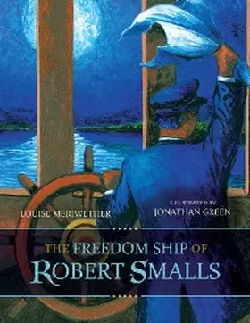 Meriwether |  The Freedom Ship of Robert Smalls | eBook | Sack Fachmedien