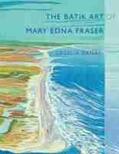 Dailey |  The Batik Art of Mary Edna Fraser | Buch |  Sack Fachmedien