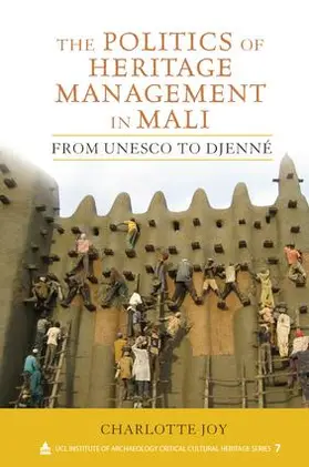 Joy |  The Politics of Heritage Management in Mali | Buch |  Sack Fachmedien