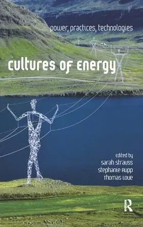 Strauss / Rupp / Love |  Cultures of Energy | Buch |  Sack Fachmedien