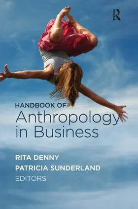 Denny / Sunderland |  Handbook of Anthropology in Business | Buch |  Sack Fachmedien