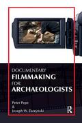 Pepe / Zarzynski |  Documentary Filmmaking for Archaeologists | Buch |  Sack Fachmedien