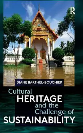 Barthel-Bouchier |  Cultural Heritage and the Challenge of Sustainability | Buch |  Sack Fachmedien