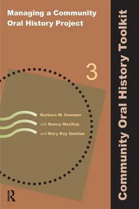 MacKay / Sommer / Quinlan |  Managing a Community Oral History Project | Buch |  Sack Fachmedien