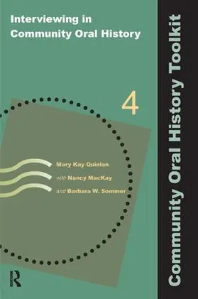 Quinlan / MacKay / Sommer |  Interviewing in Community Oral History | Buch |  Sack Fachmedien