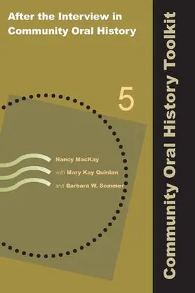 MacKay / Quinlan / Sommer |  After the Interview in Community Oral History | Buch |  Sack Fachmedien