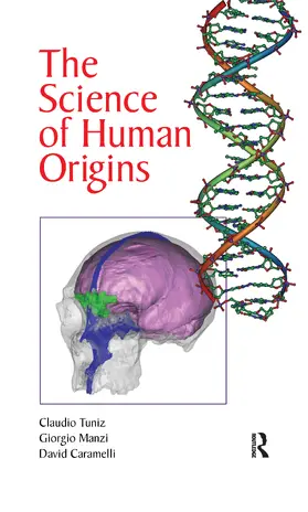 Tuniz / Manzi / Caramelli |  The Science of Human Origins | Buch |  Sack Fachmedien