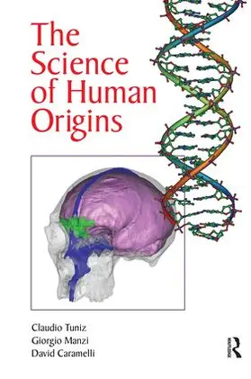 Tuniz / Manzi / Caramelli |  The Science of Human Origins | Buch |  Sack Fachmedien