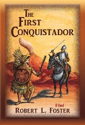 Foster |  The First Conquistador | eBook | Sack Fachmedien