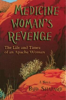 Shapard |  Medicine Woman's Revenge | eBook | Sack Fachmedien
