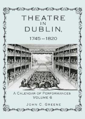 Greene |  Theatre in Dublin, 1745-1820 | eBook | Sack Fachmedien