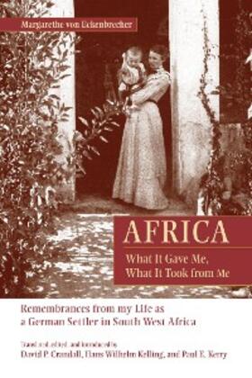 Eckenbrecher / Crandall / Kelling |  Africa: What It Gave Me, What It Took from Me | eBook | Sack Fachmedien