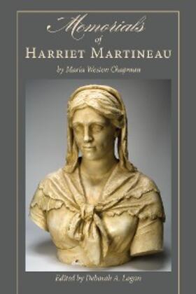 Logan |  Memorials of Harriet Martineau by Maria Weston Chapman | eBook | Sack Fachmedien