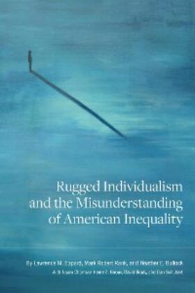 Eppard / Rank / Bullock |  Rugged Individualism and the Misunderstanding of American Inequality | eBook | Sack Fachmedien