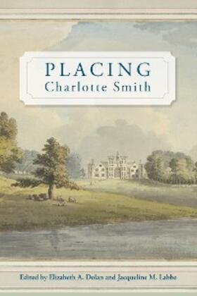 Dolan / Labbe |  Placing Charlotte Smith | eBook | Sack Fachmedien