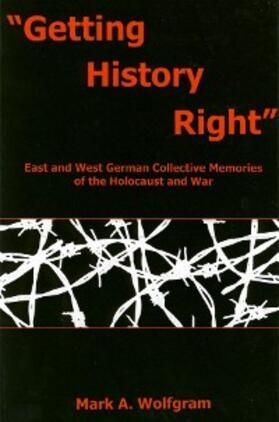 Wolfgram |  Getting History Right | eBook | Sack Fachmedien