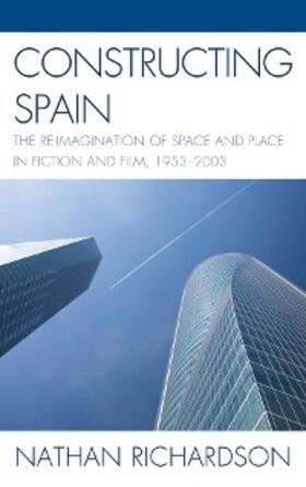 Richardson |  Constructing Spain | eBook | Sack Fachmedien