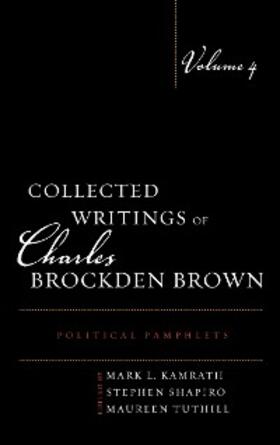 Kamrath / Shapiro / Tuthill |  Collected Writings of Charles Brockden Brown | eBook | Sack Fachmedien