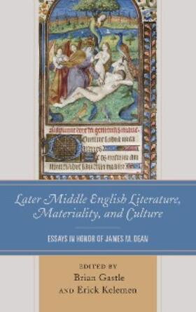 Gastle / Kelemen |  Later Middle English Literature, Materiality, and Culture | eBook | Sack Fachmedien