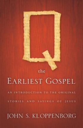 Kloppenborg |  Q, the Earliest Gospel | eBook | Sack Fachmedien