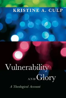 Culp |  Vulnerability and Glory | eBook | Sack Fachmedien