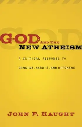 Haught |  God and the New Atheism | eBook | Sack Fachmedien