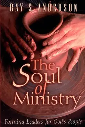 Anderson |  The Soul of Ministry | eBook | Sack Fachmedien