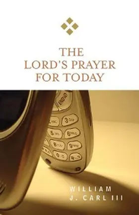 Carl III | The Lord's Prayer for Today | E-Book | www.sack.de
