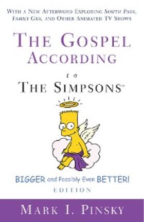 Pinsky |  The Gospel according to The Simpsons, Bigger and Possibly Even Better! Edition | eBook | Sack Fachmedien