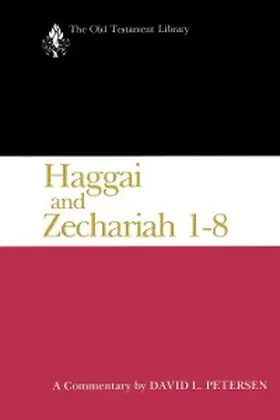 Petersen |  Haggai and Zechariah 1-8 | eBook | Sack Fachmedien