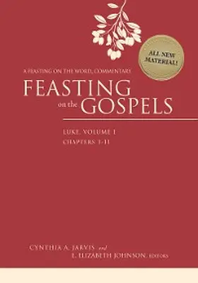 Jarvis / Johnson |  Feasting on the Gospels--Luke, Volume 1 | eBook | Sack Fachmedien