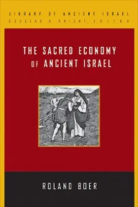 Boer |  The Sacred Economy of Ancient Israel | eBook | Sack Fachmedien
