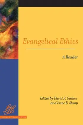 Gushee / Sharp |  Evangelical Ethics | eBook | Sack Fachmedien